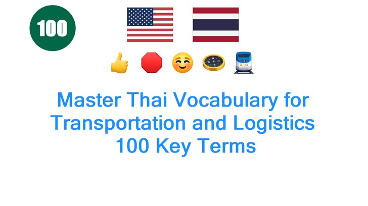 Master Thai Vocabulary for Transportation and Logistics: 100 Key Terms